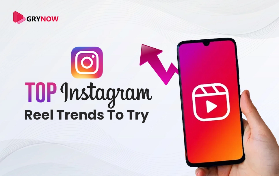 Top Instagram Reel Trends